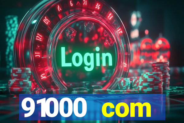 91000 com plataforma de jogos